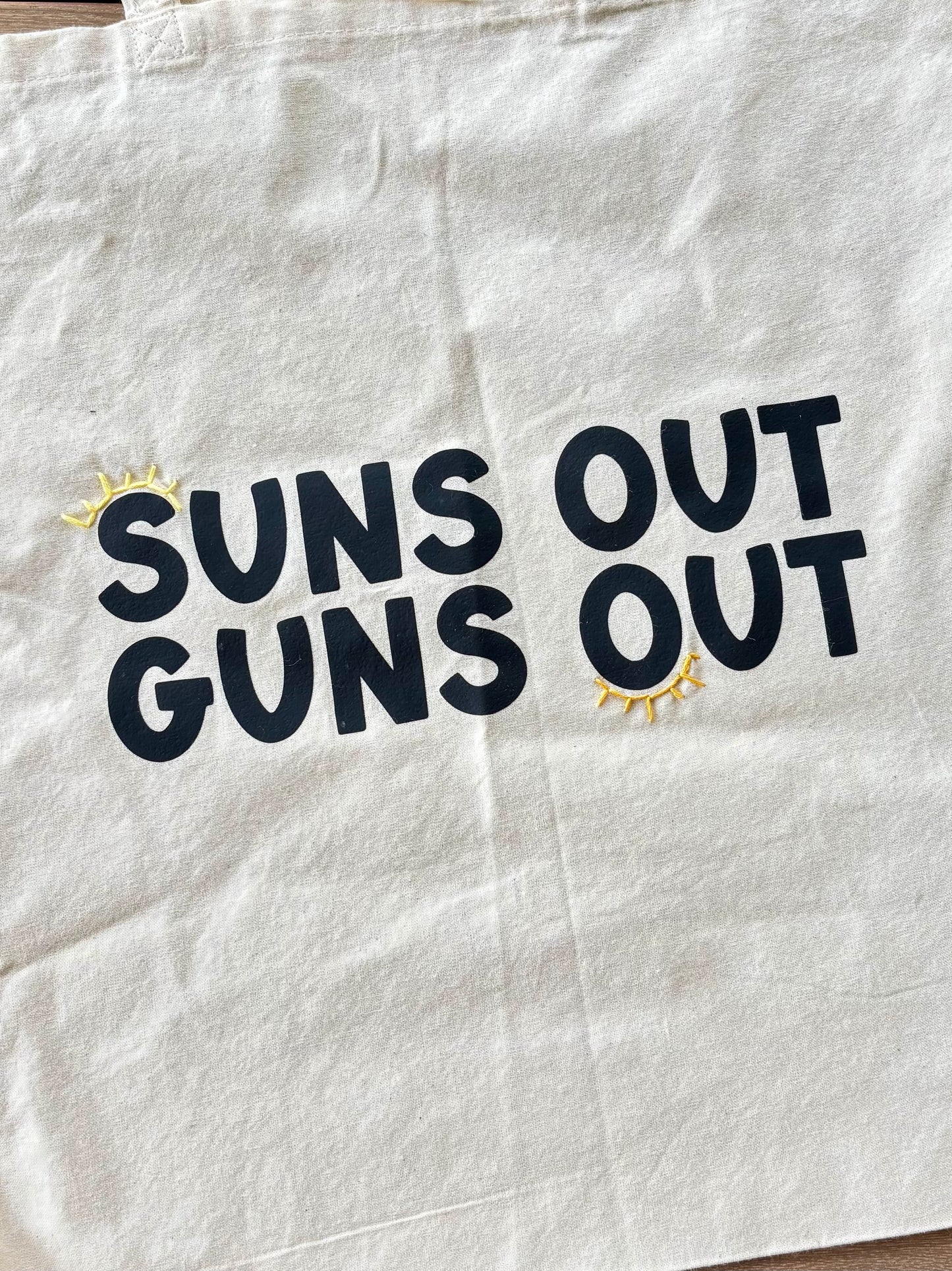 Suns Out Guns Out Totebag