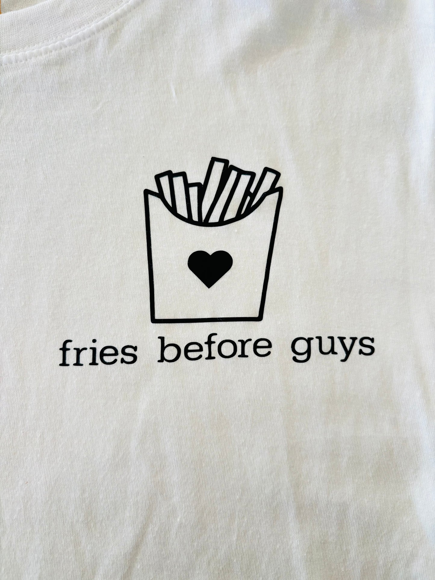Fries before guys T-Shirt