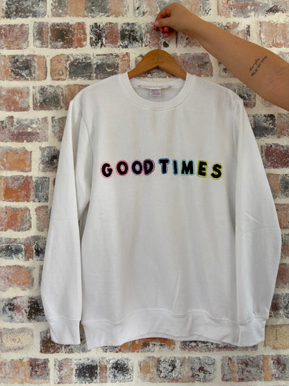 Good Times Sweatshirt