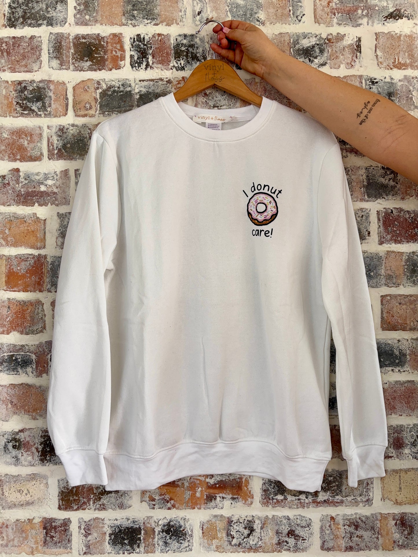 I donut care Sweatshirt