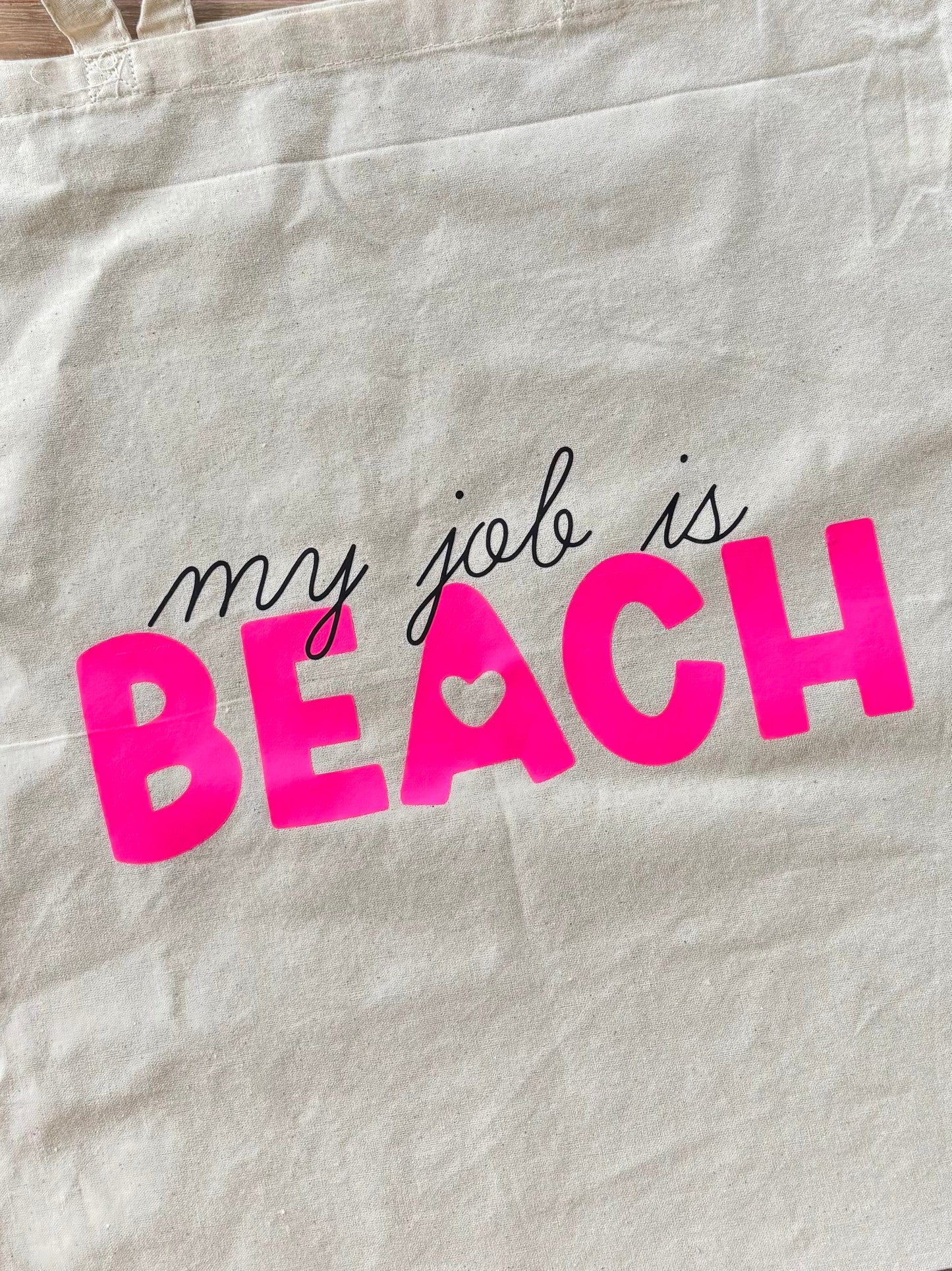 My job is Beach Totebag