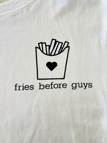 Fries before guys T-Shirt