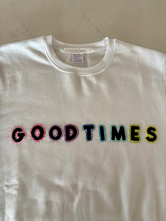 Good Times Sweatshirt