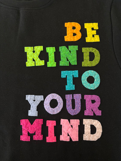 Be Kind to your Mind Sweatshirt